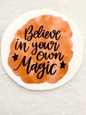 Believe in Your Own Magic - Sticker